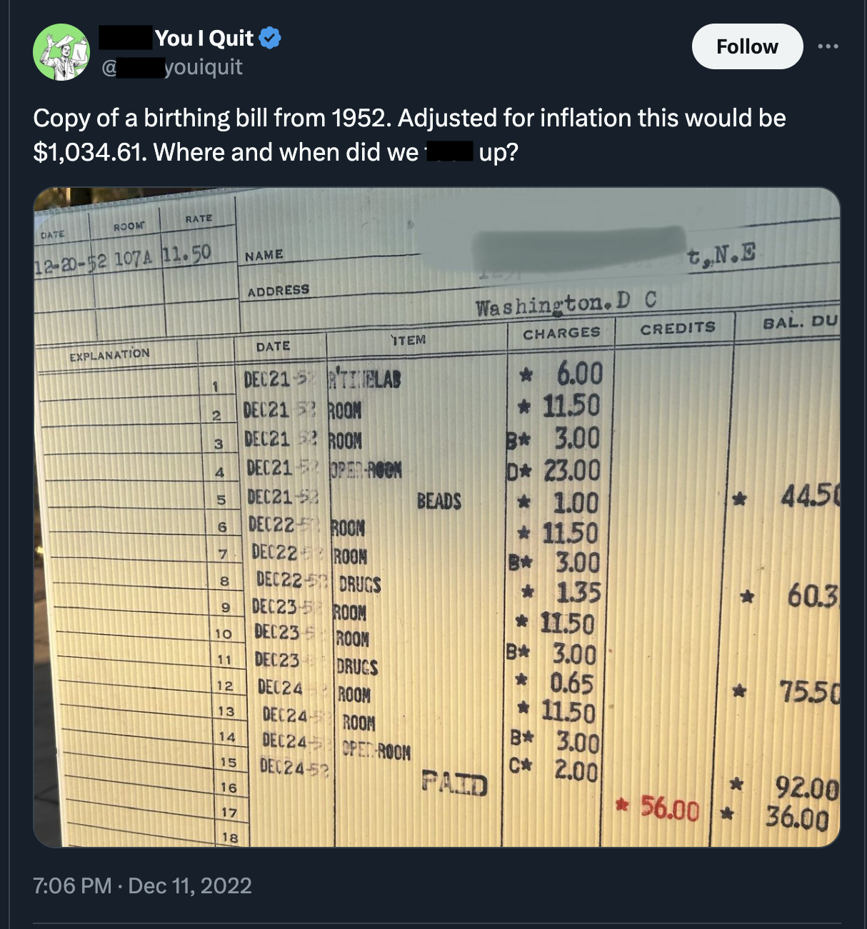 screenshot - You I Quit youiquit Copy of a birthing bill from 1952. Adjusted for inflation this would be $1,034.61. Where and when did we up? Bate Room Rate 122052 107 11.50 Name Address t,N.S Washington. D C Charges Credits Bal. Du Item Date Explanation 